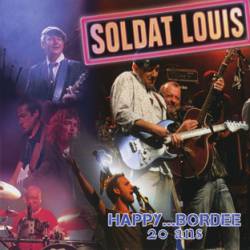 Soldat Louis : Happy... Bordée 20 Ans